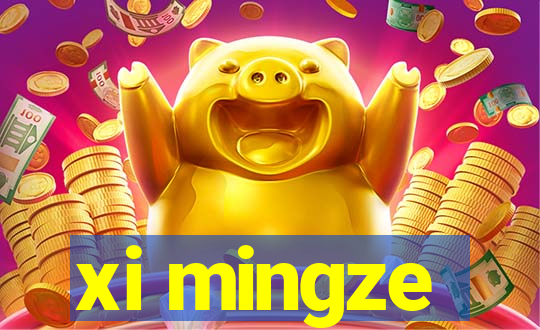 xi mingze