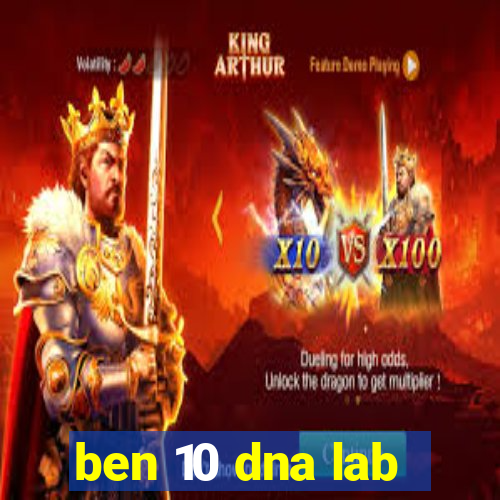 ben 10 dna lab