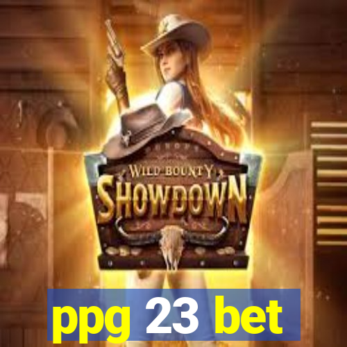 ppg 23 bet