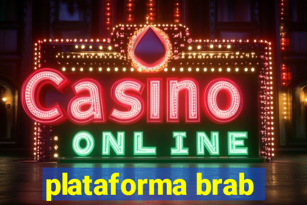 plataforma brab