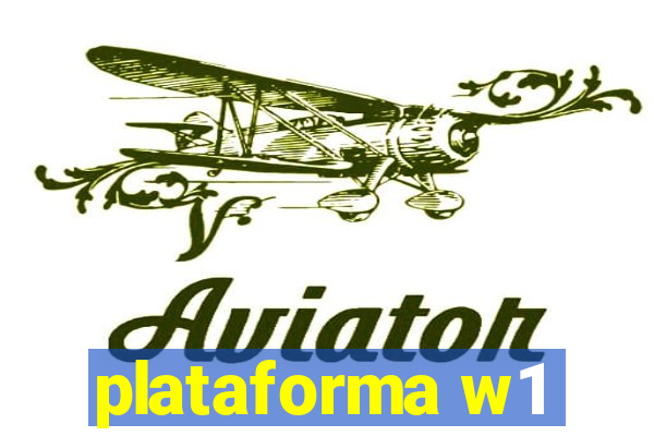 plataforma w1