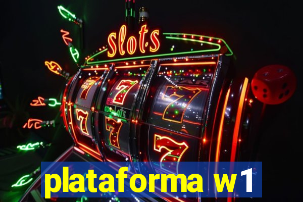 plataforma w1