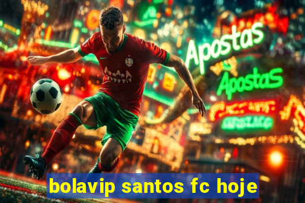 bolavip santos fc hoje