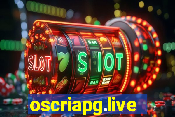 oscriapg.live