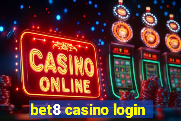 bet8 casino login