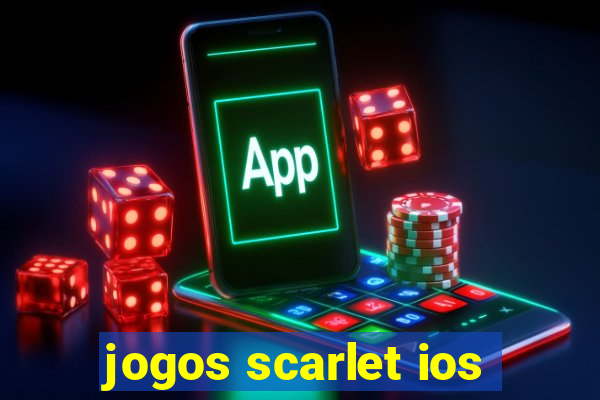 jogos scarlet ios