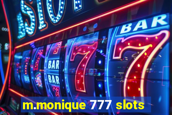 m.monique 777 slots