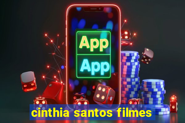 cinthia santos filmes