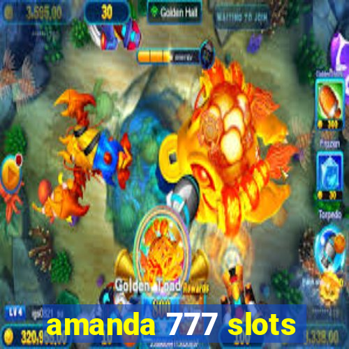 amanda 777 slots