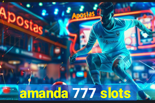 amanda 777 slots