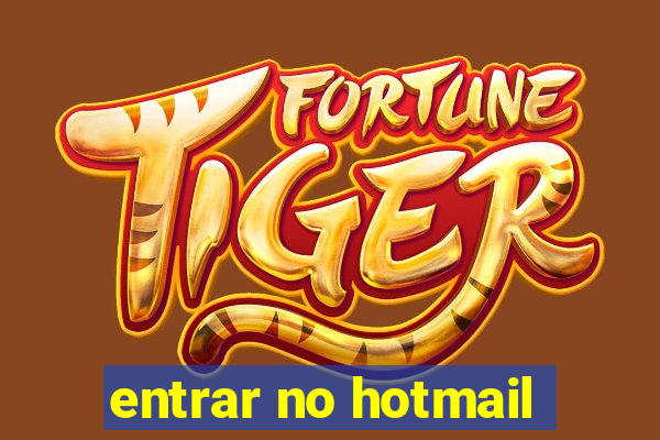 entrar no hotmail