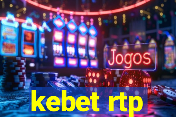 kebet rtp