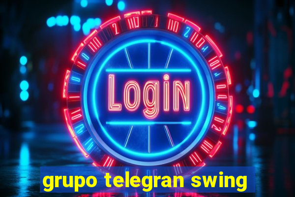 grupo telegran swing