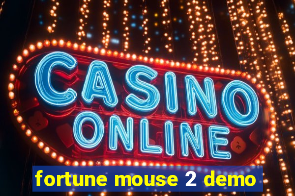 fortune mouse 2 demo