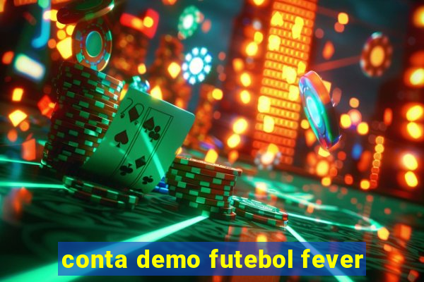 conta demo futebol fever