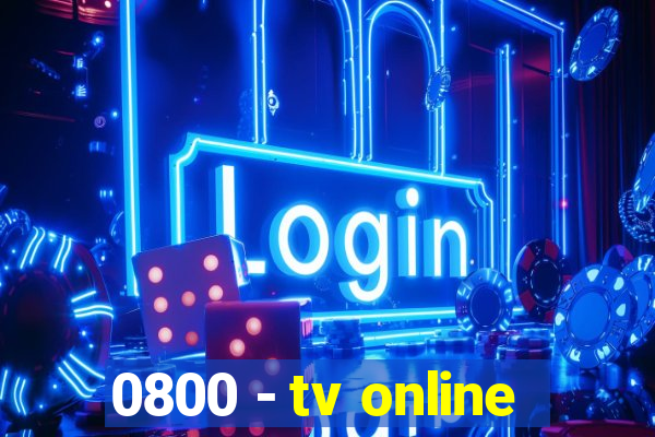 0800 - tv online