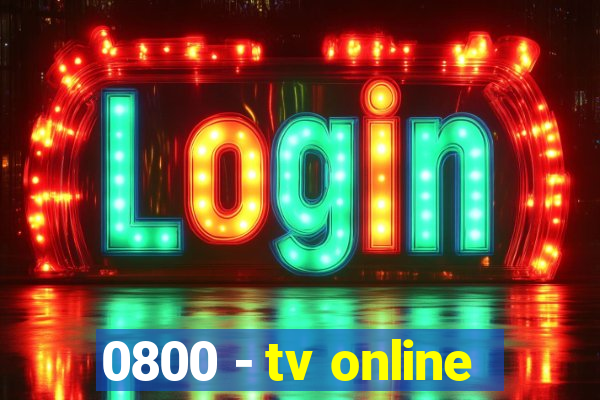 0800 - tv online