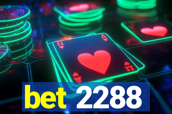 bet 2288