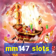 mm147 slots