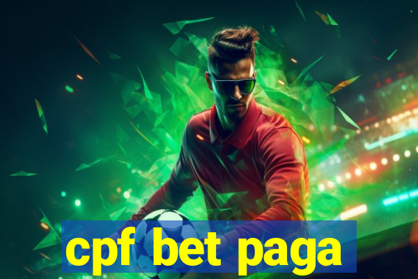 cpf bet paga