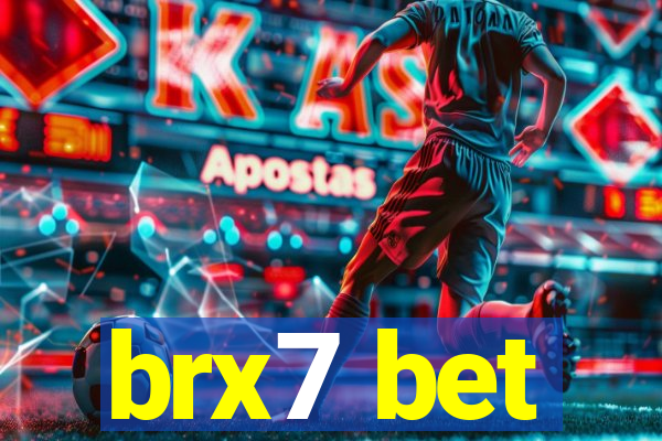 brx7 bet