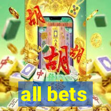 all bets