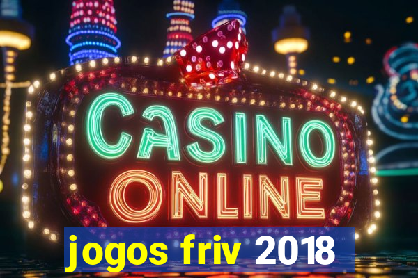 jogos friv 2018