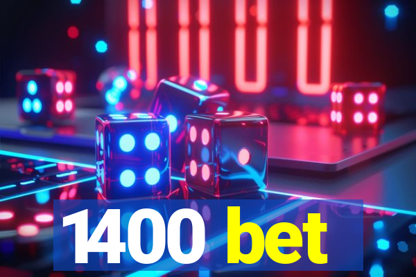 1400 bet