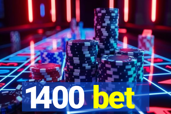 1400 bet