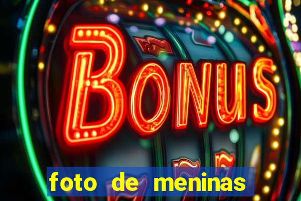 foto de meninas bonitas sem mostrar o rosto