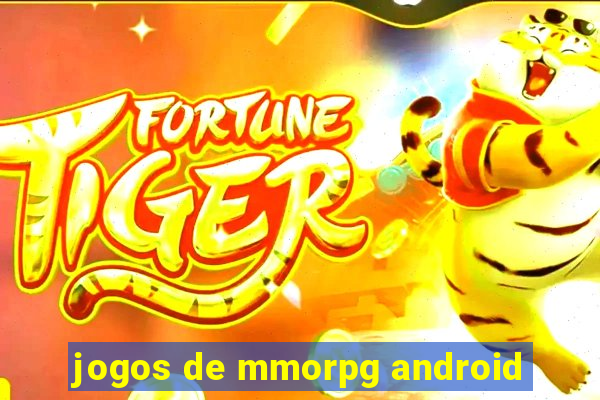 jogos de mmorpg android