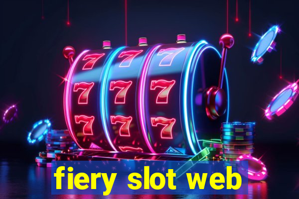 fiery slot web