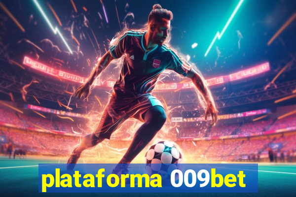 plataforma 009bet