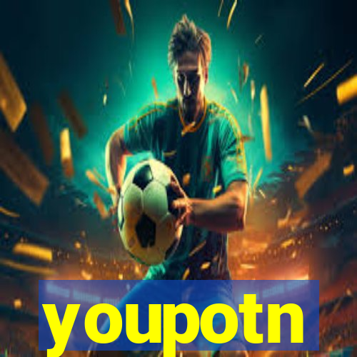 youpotn