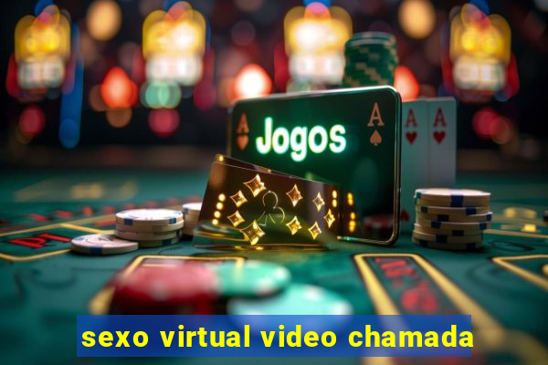 sexo virtual video chamada