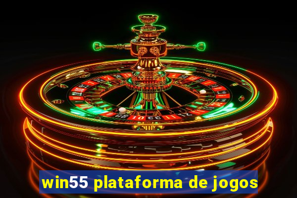 win55 plataforma de jogos