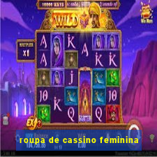 roupa de cassino feminina