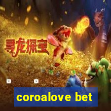 coroalove bet