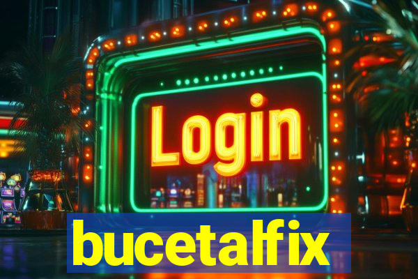 bucetalfix