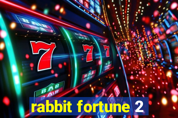 rabbit fortune 2