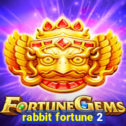 rabbit fortune 2