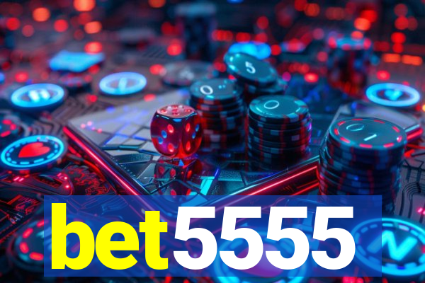 bet5555