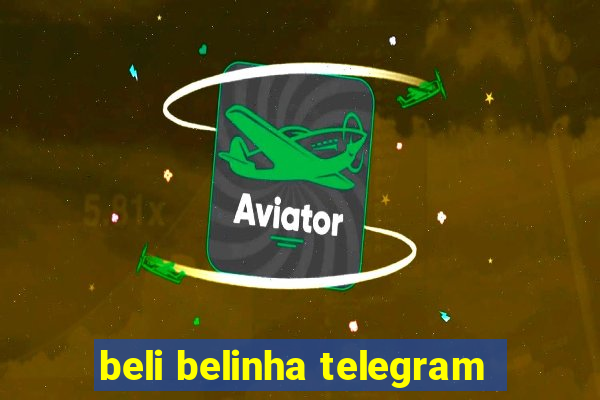 beli belinha telegram