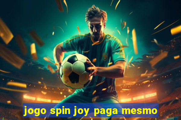 jogo spin joy paga mesmo