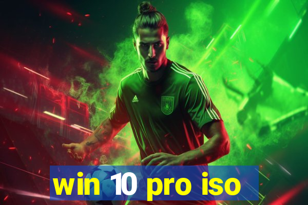 win 10 pro iso