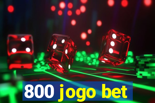 800 jogo bet