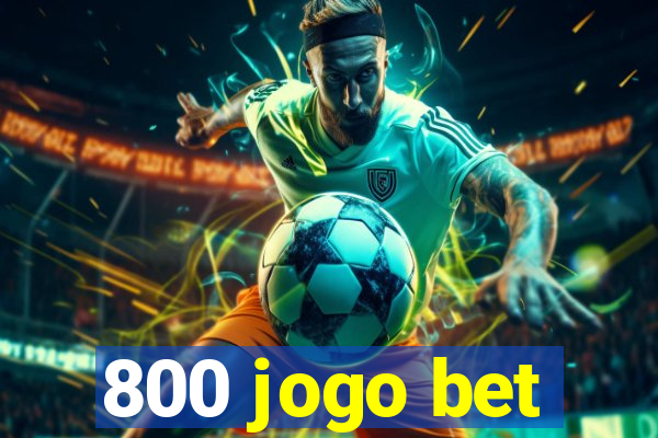 800 jogo bet