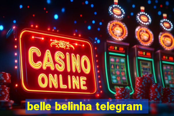 belle belinha telegram