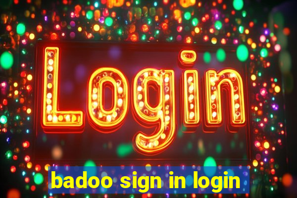 badoo sign in login