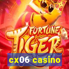 cx06 casino